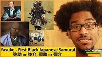 Yasuke - First Black Japanese Samurai (1500s) - YouTube