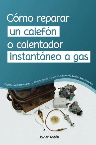 Como Reparar Un Calentador De Gas Comprar Precio Y Opini N