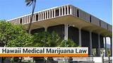 Pictures of Hawaii Medical Marijuana Laws