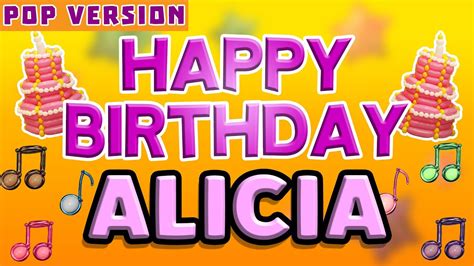Happy Birthday Alicia Pop Version The Perfect Birthday Song For Alicia Youtube