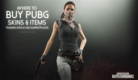 Where To Buy Pubg Skins And Items Trading Sites And Cash Marketplaces Tradeplz Steam Trading