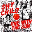 One with the Sun, Shy Child | CD (album) | Muziek | bol.com
