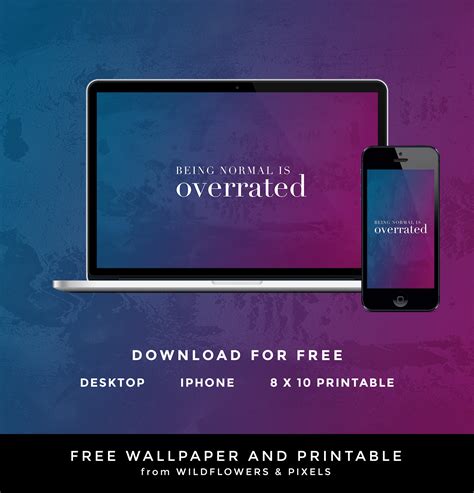 Being Normal Is Overrated Free Wallpaper And Printable
