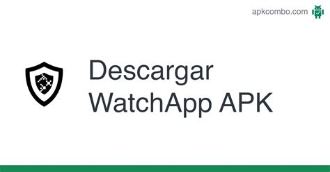 Watchapp Apk Android App Descarga Gratis