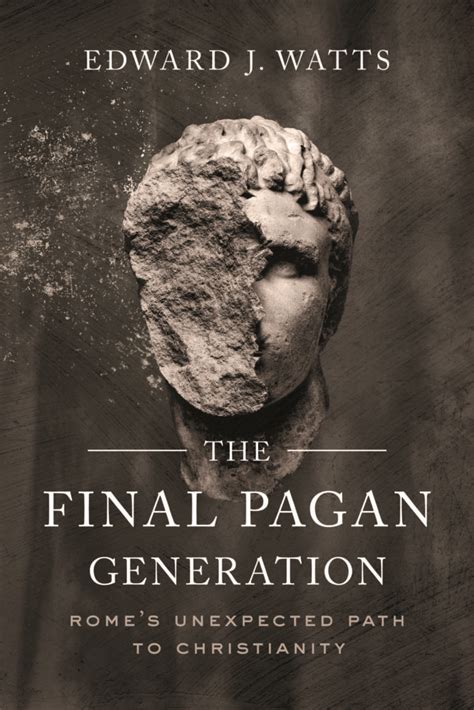 Romes Final Pagan Generation And Americas Climate Failure Uc Press Blog