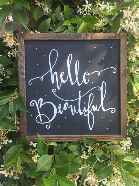 Hello Beautiful Sign Rustic Sign Motivational Sign Etsy