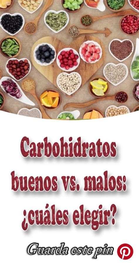 Carbohidratos buenos vs malos cuáles elegir VIDA CON SALUD