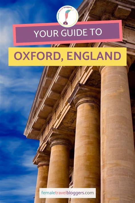 Places To Stay Things To Do In Oxford Female Travel Bloggers