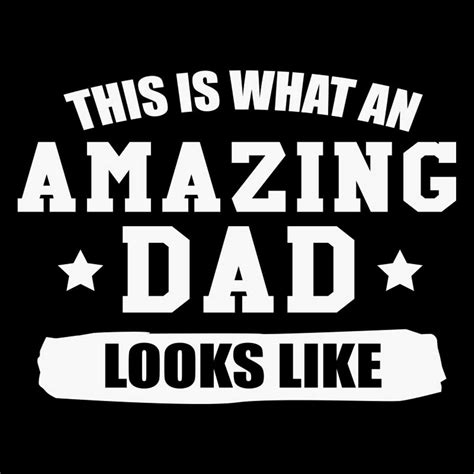 This Is What An Amazing Dad Looks Like Svg Files For Silhoue Inspire