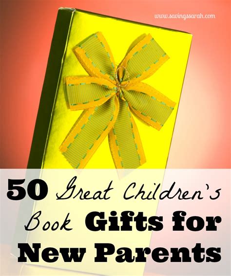 Best gifts for new baby parents. 50 Great Children's Books Gifts for New Parents Under $10 ...