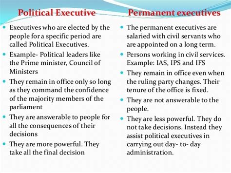 The prime minister is not directly elected. Difference between political and permanent executive ...
