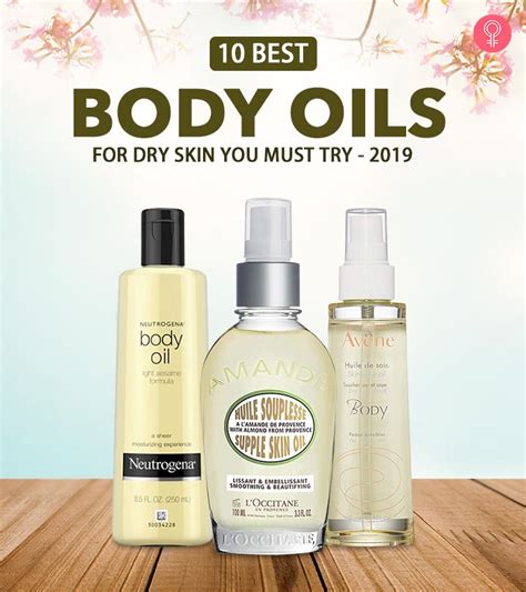 10 Best Body Oils For Dry Skin You Must Try 2019