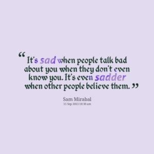 We're not perfect and we have our own set of problems, but we always try to work through things together. i could see surprise and denial in his eyes. Dont Gossip Quotes. QuotesGram