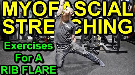 How To Correct A Rib Flare Top 5 Myofascial Stretching Exercises For