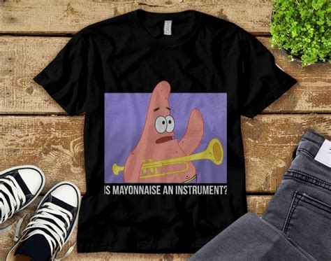 Spongebob Squarepants Patrick Is Mayonnaise An Instrument T Shirt
