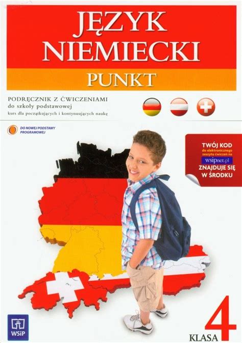 Punkt Język Niemiecki 4 Podręcznik Z ćwiczeniami Dla Początkujących I