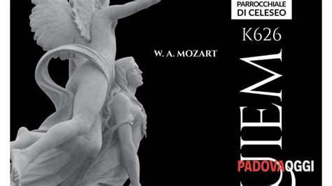 Il Requiem Di Mozart In Concerto A Celeseo Il 12 Marzo 2016 Eventi A Padova
