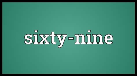 sixty nine meaning youtube