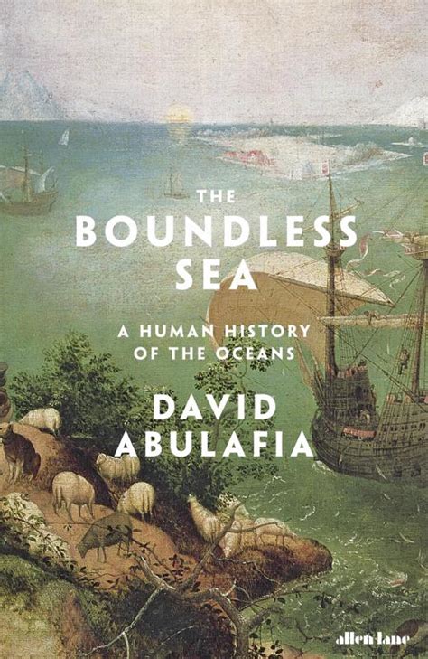 The Boundless Sea David Abulafia 9781846145087 Blackwells