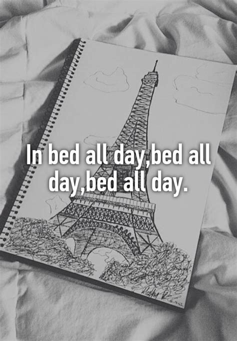 In Bed All Daybed All Daybed All Day