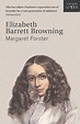 Elizabeth Barrett Browning: A Biography: Amazon.co.uk: Margaret Forster ...