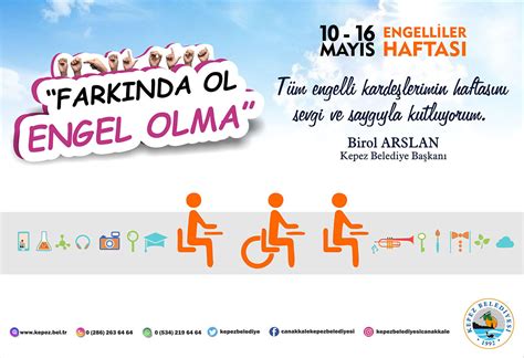 Engelliler için en büyük felaketin kendi bünyelerindeki engeller olduğunu düşünmeye pek meraklıyızdır. 10-16 Mayıs Engelliler Haftası - T.C. Kepez Belediyesi ...