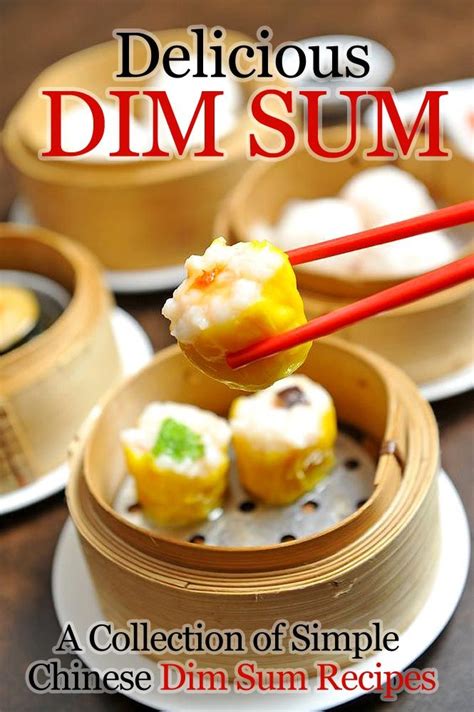 Order takeaway and delivery at dim sum market, madrid with tripadvisor: Delicious Dim Sum: A Collection of Simple Chinese Dim Sum ...