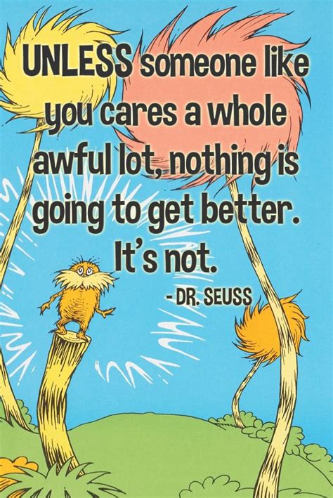 The Lorax By Dr Seuss Unless Someone Like You Cares A Whole Awful