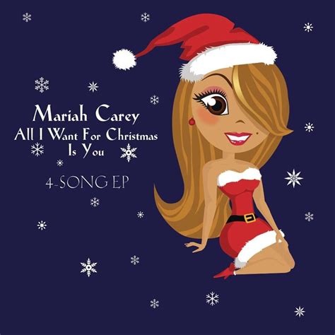Mariah Carey All I Want For Christmas Is You 4 Song Ep Lyrics And Tracklist Genius