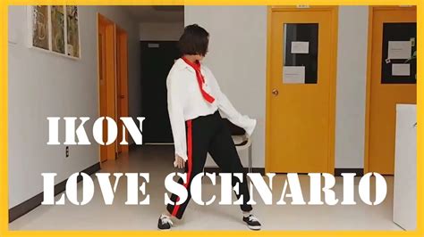 Dance Cover Ikon ‘사랑을 했다love Scenario Youtube