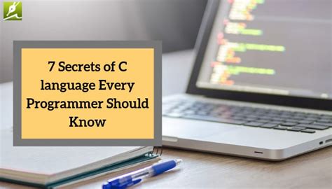 7 Secrets Of C Language Every Programmer Should Know Myurgentwriters