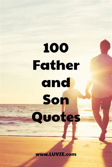100 Father And Son Quotes And Sayings Father Son Quotes Son Quotes