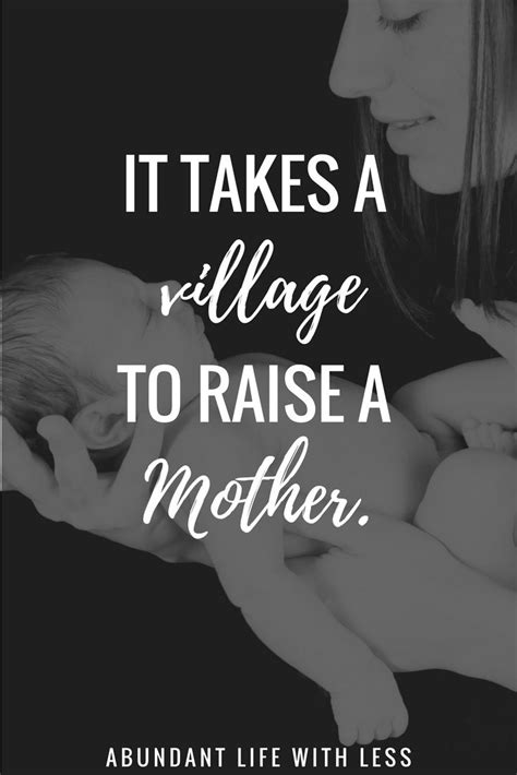 It Takes A Village To Raise A Mother Motherhood Quotes Mom Quotes