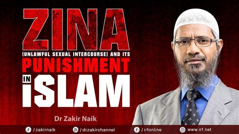 Zina Unlawful Sexual Intercourse And Its Punishment In Islam Dr