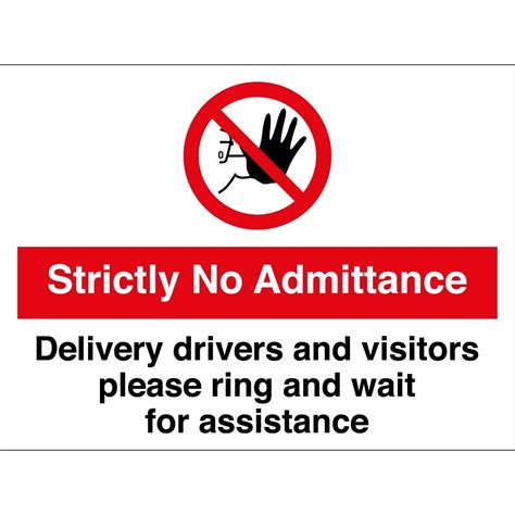 No Admittance Drivers And Visitors Ring For Assistance Signs From Key