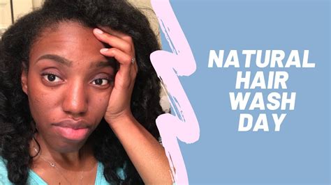 Natural Hair Wash Day Youtube