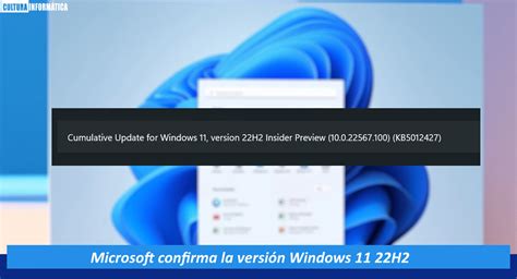 Microsoft Confirma Windows 11 22h2 Sun Valley 2 Cultura Informática