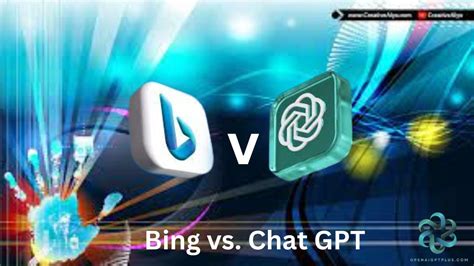 Chat Gpt Vs Bing Ai Technology Service Chatbot