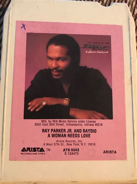 Ray Parker Jr And Raydio A Woman Needs Love 1981 8 Track Cartridge Discogs