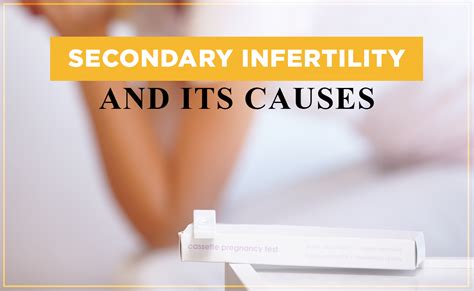 secondary infertility and its causes