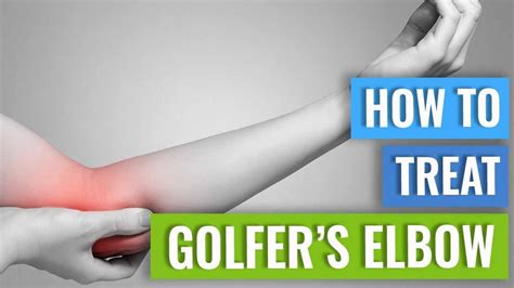 How To Treat Golfers Elbow Youtube