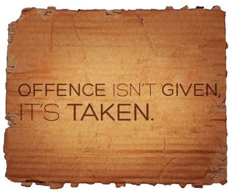 Taking Offence Is A Choice We Make