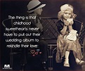 Childhood Love Quotes: 14 Quotes That Will Bring Back Memories