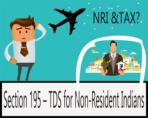 Section 195 Tds For Non Resident Indians Income Tax News Judgments