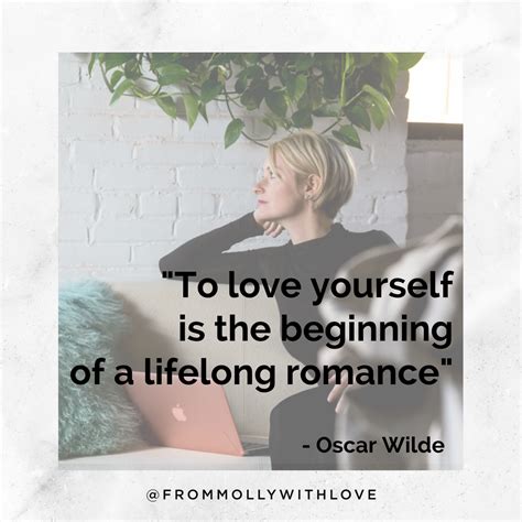 To Love Yourself Is The Beginning Of A Lifelong Romance Natural