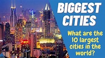 Top 20 Biggest Cities by Area in the World | Largest Cities in World in ...