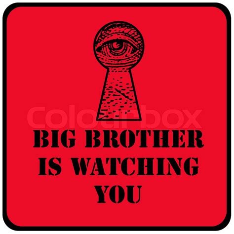 Big Brother Is Watching You Red Sign With Eye In A Keyhole Stock