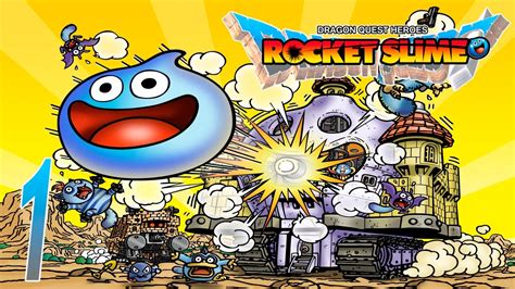 Dragon Quest Heroes Rocket Slime ~ Part 1 Youtube