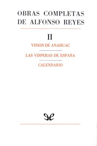 Obra Completa Volumen Ii De Alfonso Reyes En Pdf Mobi Y Epub Gratis