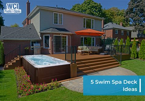 5 Swim Spa Deck Ideas Wci Pools And Spas